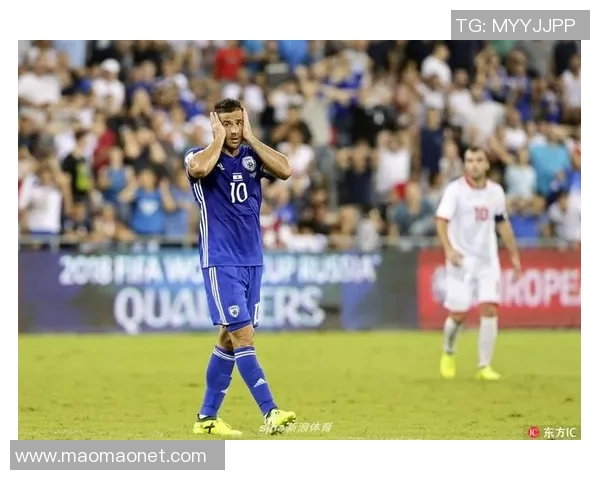 以色列与马其顿足球对决分析及比赛前瞻展望